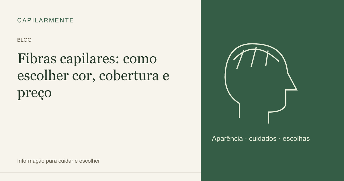 Guia ilustrado: Fibras capilares: como escolher cor, cobertura e preço