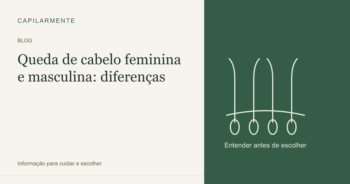 Guia ilustrado: Queda de Cabelo Feminina vs Masculina: Diferenças e Tratamentos