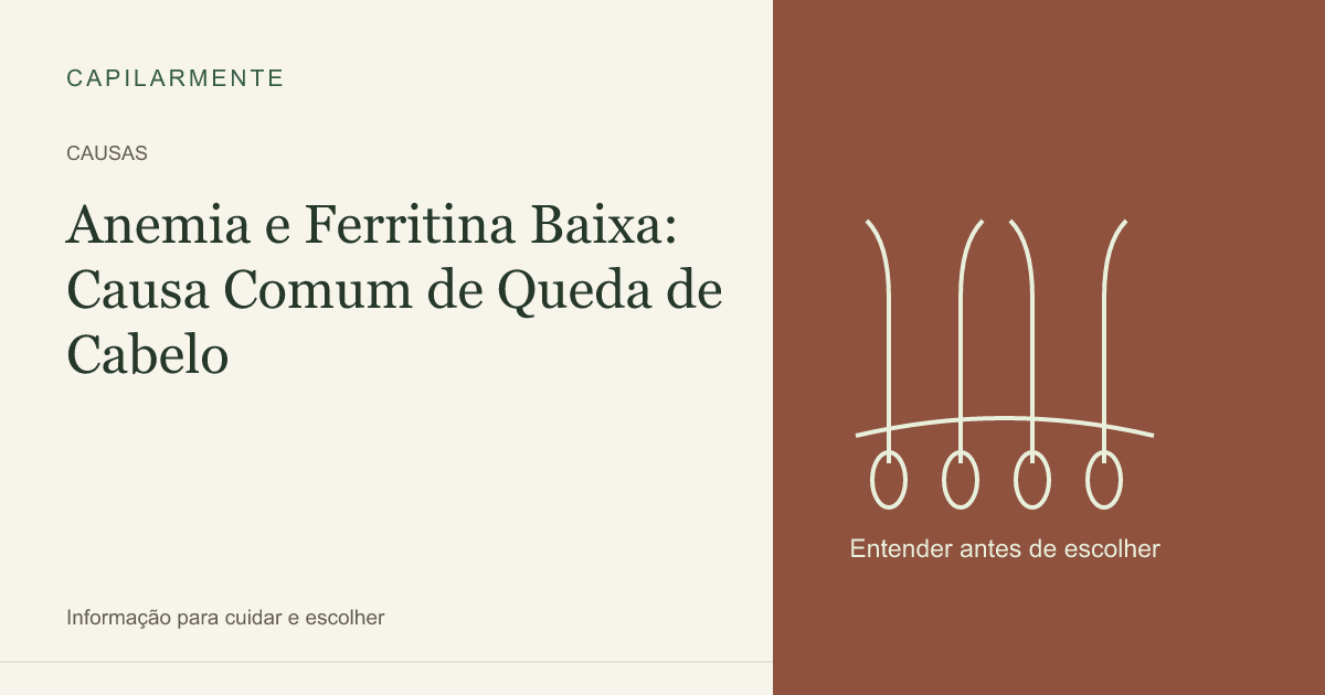 Guia ilustrado: Anemia e Ferritina Baixa: Causa Comum de Queda de Cabelo