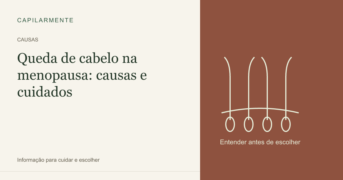 Guia ilustrado: Queda de Cabelo na Menopausa: Causas, Diagnóstico e Tratamentos