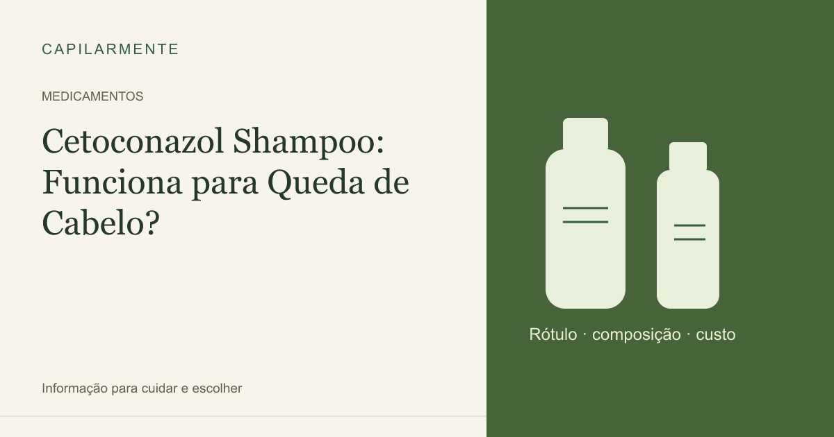Guia ilustrado: Cetoconazol Shampoo: Funciona para Queda de Cabelo?